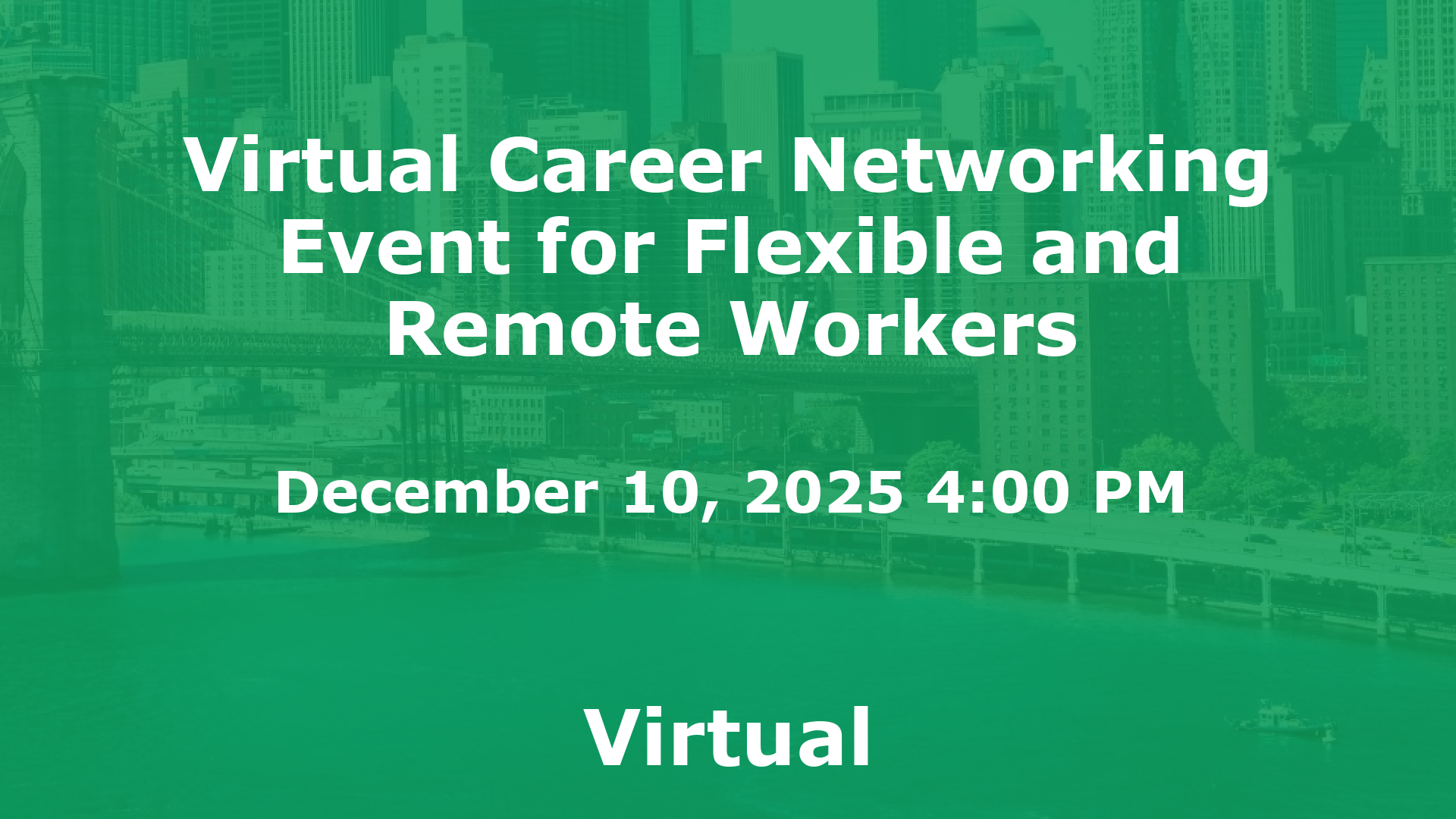 Virtual Career Networking Event for Flexible and Remote Workers event image